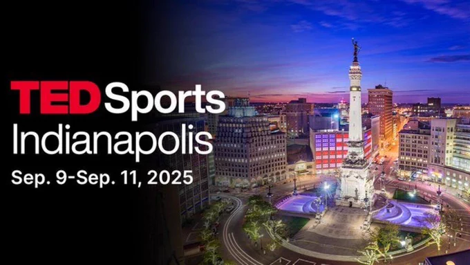Get ready to think big, connect deeply, and be part of something truly game-changing.

TEDSports Indianapolis is curated and organized by Neelay Bhatt and Patrick Talty, in collaboration with TED.

Details
Start: Sep 09, 2025 @ 8:00 am EDT

End: Sep 11, 2025 @ 6:00 pm EDT

Cost: Apply To Attend