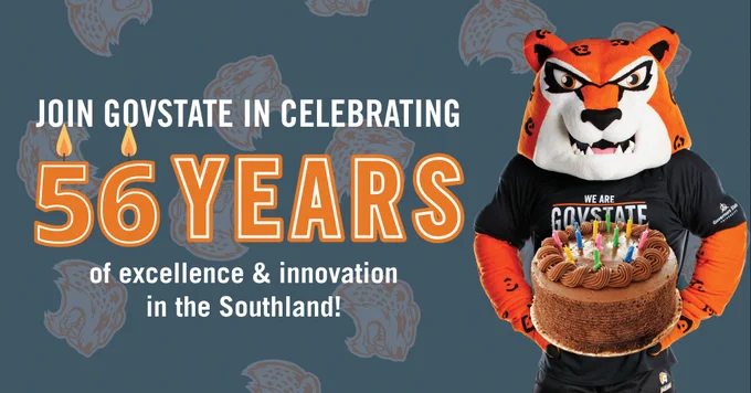 Join GovState in celebrating 56 years of excellence and innovation in the Southland! Promotional banner featuring the GovState mascot holding a cake with lit candles.
