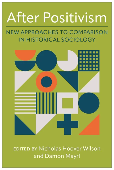 cover of After Positivism
New Approaches to Comparison in Historical Sociology

Edited by Nicholas Hoover Wilson and Damon Mayrl

Columbia University Press