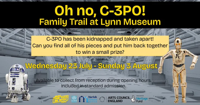 Promotional graphic with a white spaceship interior background. At the top is a black banner with yellow text: 'Oh no, C-3PO! Family Trail at Lynn Museum'. In the middle in a yellow box is a brief description of the trail. Below are the trail dates, and relevant information and logos. On either side is a picture of R2-D2 and C-3PO.