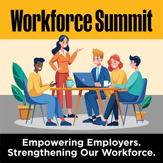 A graphic depiction of business people sitting around a table. Text says, "Workforce Summit: Empowering Employers. Strengthening our Workforce." 