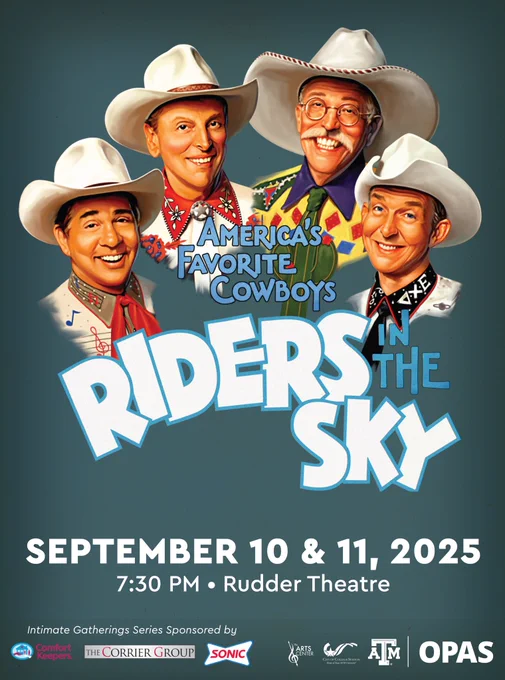America's Favorite Cowboys
Riders in the Sky
September 10 & 11, 2025
7:30 PM • Rudder Theatre