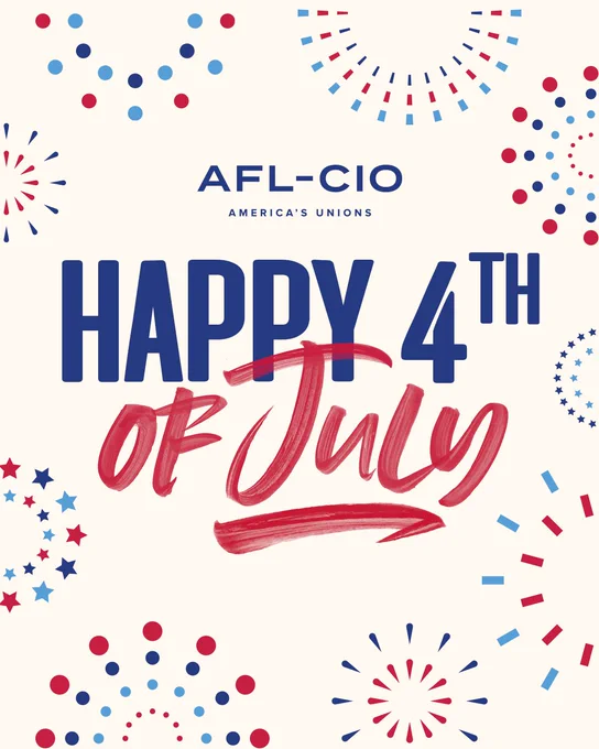 Happy 4th of July | AFL-CIO