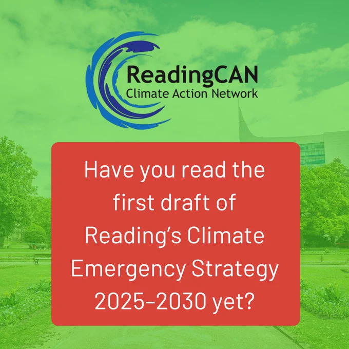 Have you read the first draft of #Reading’s Climate Emergency Strategy 2025–2030 yet