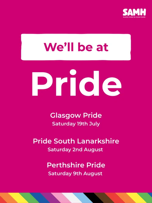 We'll be at Glasgow Pride (Saturday 19th July), Pride South Lanarkshire (Saturday 2nd August), and Perthshire Pride (Saturday 9th August)