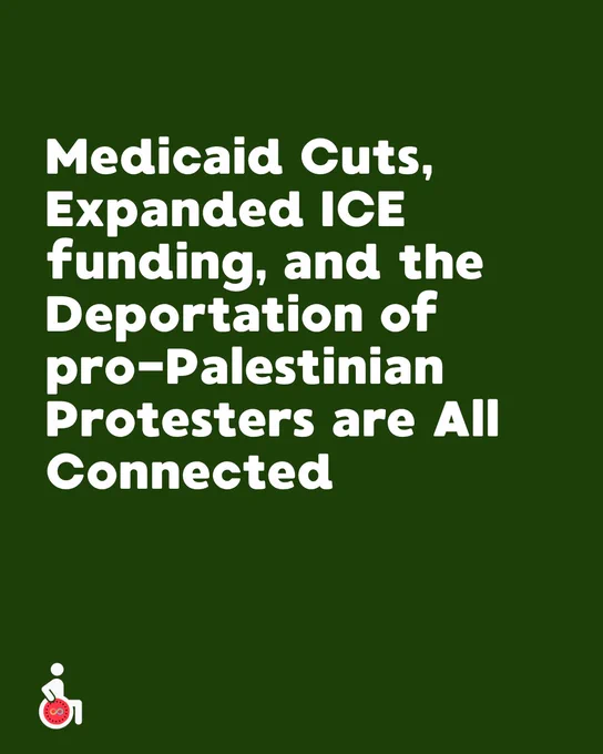 Medicaid Cuts, Expanded ICE funding, and the Deportation of pro-Palestinian Protesters are All Connected