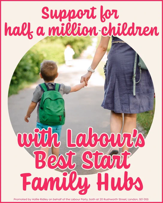 Graphic showing a parent walking and holding their child's hand, with text that reads: "Support for half a million children with Labour’s Best Start Family Hubs"