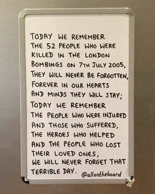A recognition post from a London underground board marking the 7/7 bombings in London.