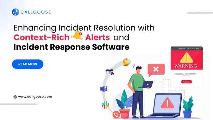 Enhancing Incident Resolution with Context-Rich Alerts and Incident Response Software
