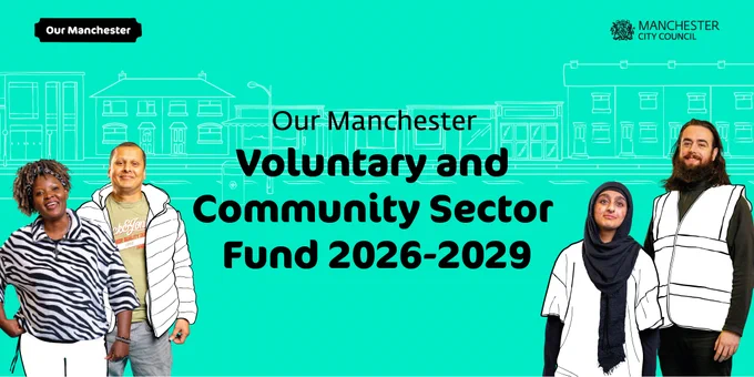 Promotional graphic for the 'Our Manchester Voluntary and Community Sector Fund 2026-2029.' It shows five people standing against a teal background with white line drawings of buildings. The central text reads the fund's name. The top left corner features a black label with 'Our Manchester,' and the top right displays the Manchester City Council logo and text.