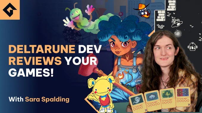 A promotional image for a video where Deltarune developer Sara Spalding reviews GameMaker Community made games. The image features artwork of characters from a bunch of the games she played, along with a portrait of Sara Spalding.