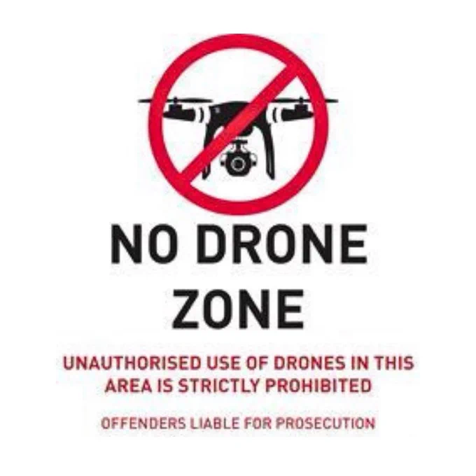 No drone zone.  Unauthorised use of drones in this area is strictly prohibited.  Offenders liable for prosecution.