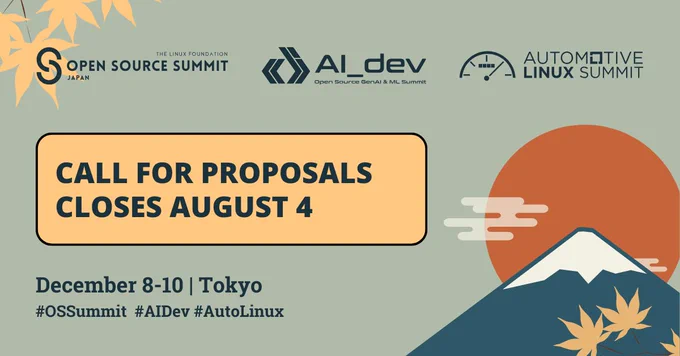 CFP for OSS Japan, AI_dev and Automotive Linux Summit Closes August 4