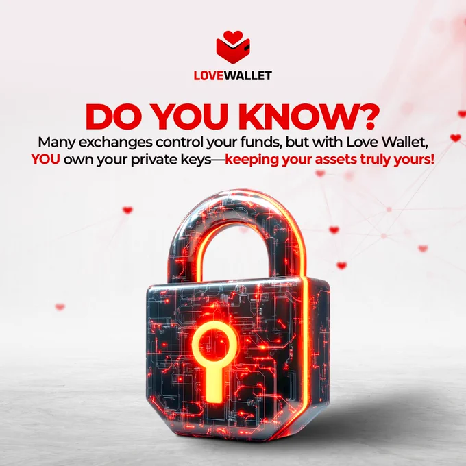 🔐 Did you know?
Most exchanges own your keys—and your crypto.

With Love Wallet, you’re in control.
✅ You hold the keys
✅ You own the assets

Your crypto. Your rules. ❤️

#LoveWallet #DidYouKnow #Crypto #CryptoExchange #Cryptocurrency