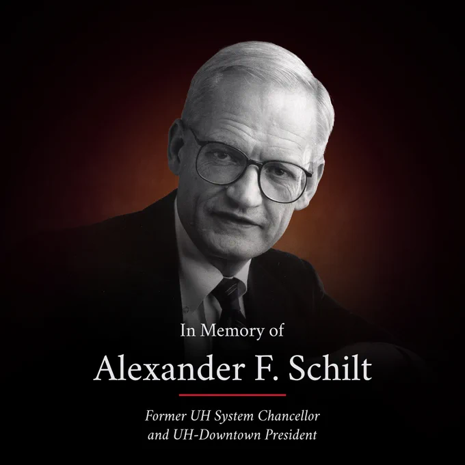Black and white photo of Alexander F. Schilt with text that reads, “In Loving Memory - Alexander F. Schilt - Former UH System Chancellor and UH-Downtown President.”