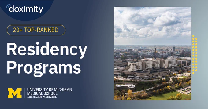 Promotional image featuring an aerial view of University of Michigan Medical School campus, highlighted for having over 20 top-ranked residency programs, according to Doximity.