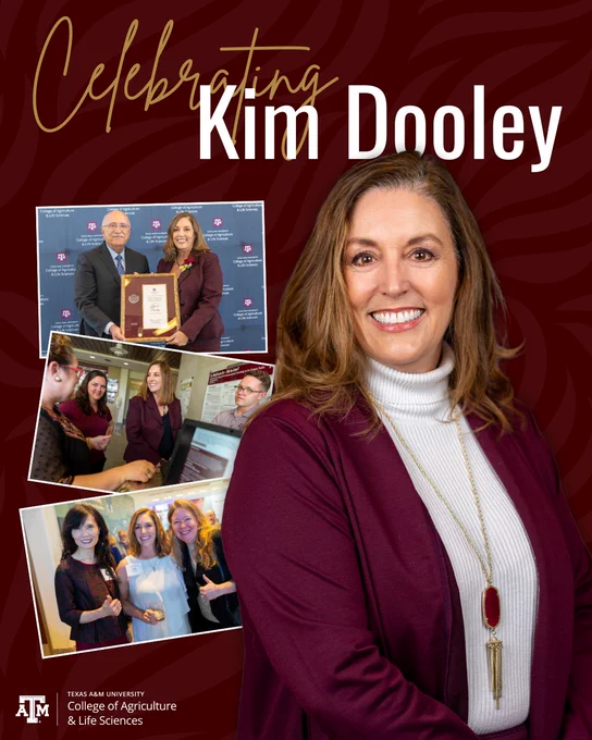 Poster celebrating Kim Dooley featuring multiple images of her at various events and posing with an award. She is smiling and wearing a maroon blazer. There is a logo of Texas A&M University College of Agriculture & Life Sciences at the bottom.