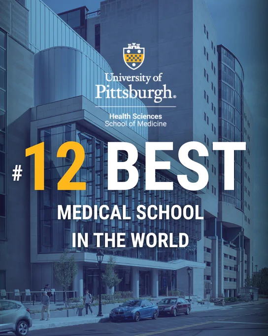 Promotional image featuring the University of Pittsburgh Health Sciences School of Medicine building with a banner stating '#12 Best Medical School in the World.'