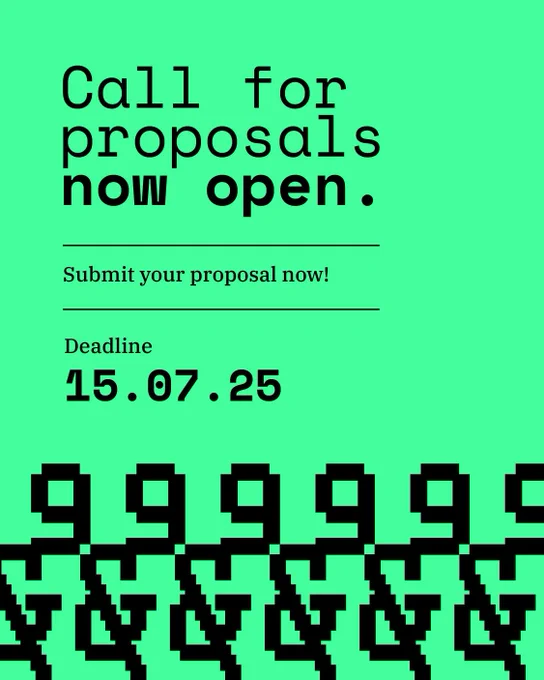 Green background. Says: Call for proposals now open. Submit your proposal now! Deadline 15.07.25.