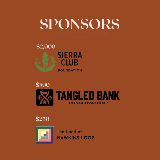 Graphic thanking sponsors of Field Inclusive’s Anniversary Webinar. Lists Sierra Club Foundation at $2,000, Tangled Bank Conservation at $500, and The Land at Hawkins Loop at $250, each with their logos on a rust-colored background.