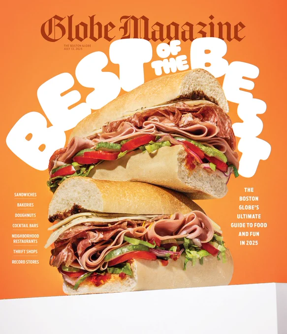 Cover of Boston Globe Magazine features two halves an Italian sandwich stacked on top of each other in front of an orange background. Text reads: Globe Magazine. Best of the Best. The Boston Globe’s ultimate guide to food and fun in 2025.