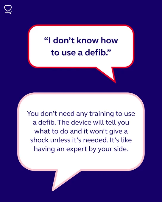 Graphic featuring two speech bubbles. The first bubble states, "I don't know how to use a defib." The second responds, "You don't need any training to use a defib. The device won't give a shock unless it's needed. It tells you what to do and it will guide you."