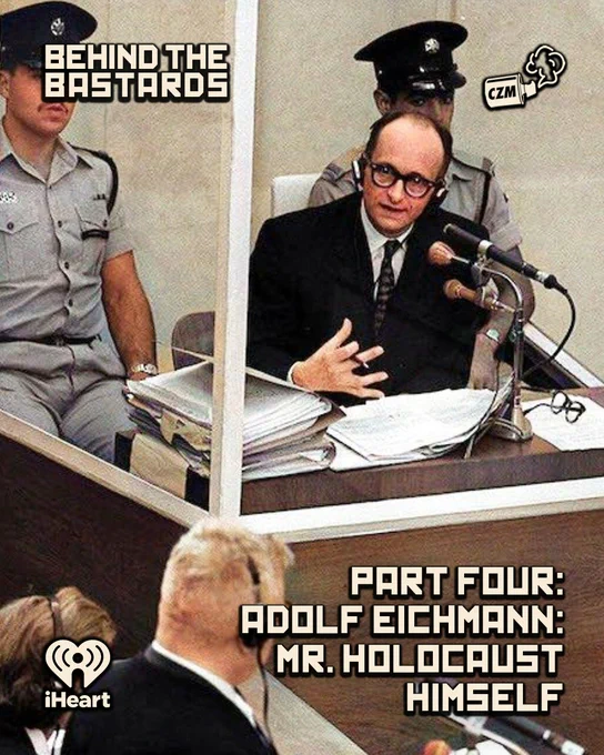 New @bastardspod 

World War 2 is coming to an end, and Eichmann cooks up an escape scheme that allows him to flee justice- for a while. Robert and Joe talk about what comes next and conclude the Eichmann story.

@IwriteOK @JoeKassabian @why_sophie_why 

https://www.iheart.com/podcast/105-behind-the-bastards-29236323/episode/part-four-adolf-eichmann-mr-285200619/