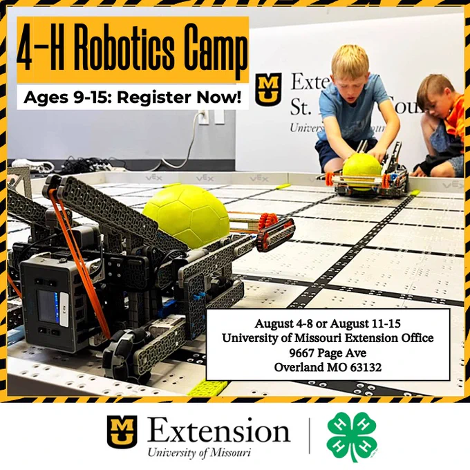 An image of two kids practicing robotics. Title text says 4-H robotics camp for ages 9-15: Register now. Dates are August 4-8 or August 11-15 at the University of Missouri Extension Office, 9667 Page Ave, Overland, MO. The MU Extension and 4-H logo appear below.