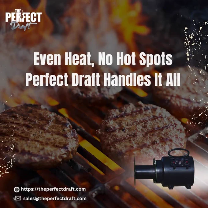 Big Smoker? No Problem. The Perfect Draft Handles It All!