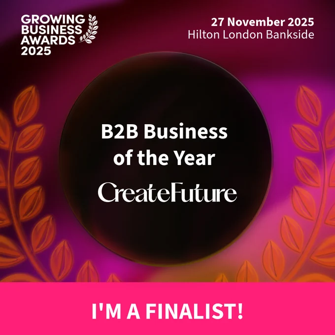 B2B Business of the Year. CreateFuture. I'm a finalist!