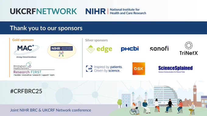 UKCRF Network and NIHR logos. Thank you to our sponsors. Logos of MAC, NIHR Barts BRC, BHP Research FIRST, edge, phcbi, sanofi, TriNetX, ucb, GSK, ScienceSplained.