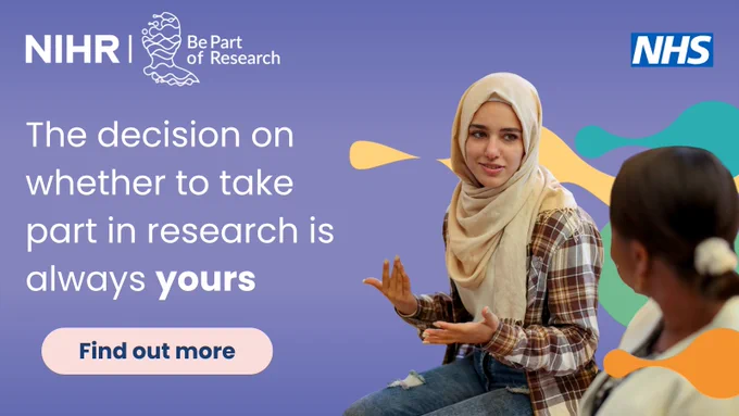The decision on whether to take part in research is always yours.

Find out more