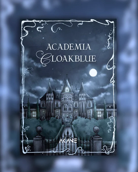 Cubierta de la antología "Academia Cloakblue". Esta muestra un edificio que imita al estilo gótico, lleno de ventanas y rodeado por un jardín con verjas. El cielo tiene tonos grisáceos y sólo está iluminado por una luna llena. 