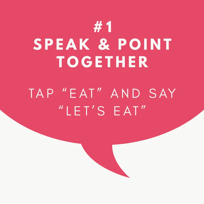 Text Reeds number one speak and point together, tap eat, and say let’s eat