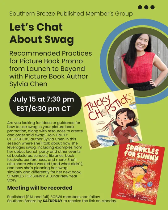 Promo graphic showing author Sylvia Chen in a red top and black skirt along with covers of her picture books TRICKY CHOPSTICKS and SPARKLES FOR SUNNY: A Lunar New Year Story. The graphic also shares details for her upcoming SCBWI "Let's Chat About Swag" webinar on July 15 at 7:30pm EST/6:30pm CT.