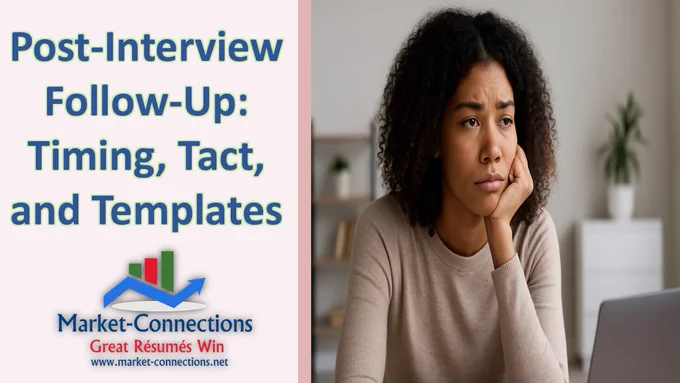 A split image. On the left, a pink panel with the title "Post-Interview Follow-Up: Timing, Tact, and Templates" and a "Market-Connections" logo. On the right, a woman with curly hair rests her chin on her hand, looking thoughtfully or worriedly towards the right.
