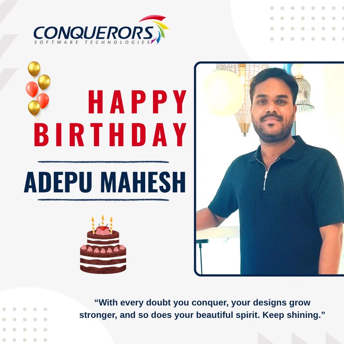 Happy Birthday to Adepu Mahesh! from conquerors software technologies 
