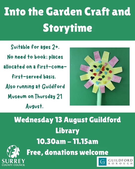 Poster advertising 'Into the garden' storytime and craft' event. Also running at Guildford Museum on Thursday 21st August.