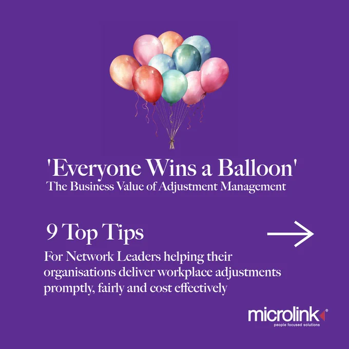 Solid purple background with a bunch of multi-coloured balloons at the top. "'Everyone wins a balloon: The business value of adjustment management. 9 top tips for network leaders helping their organisations deliver workplace adjustments promptly, fairly and cost effectively."