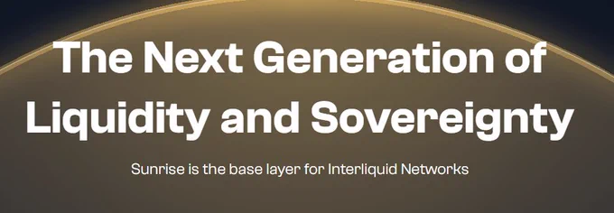 The base layer for Interliquid Networks Sunrise