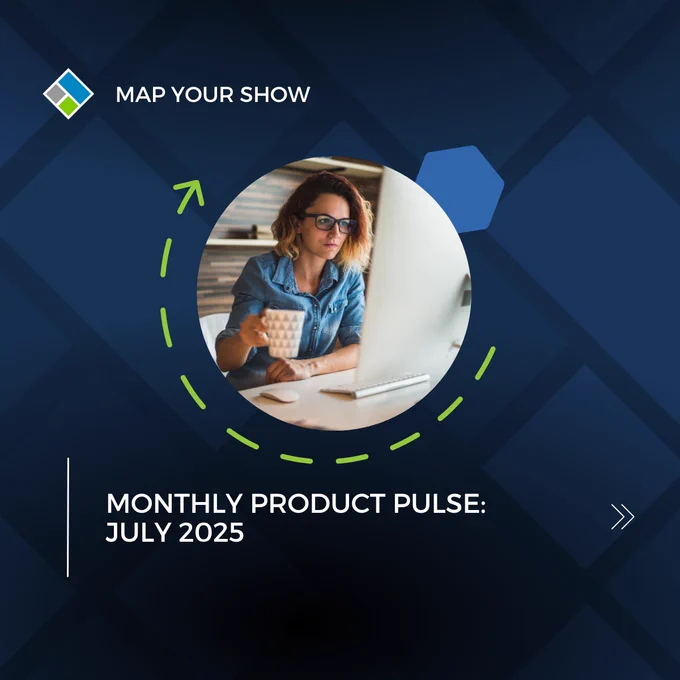 Map Your Show Monthly Product Pulse: July 2025. Image shows a blue patterned background with a brunette, short haired, woman looking at a computer with a coffee. She is wearing a button up and glasses.