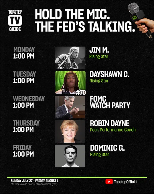 Promotional poster for TopstepTV's weekly schedule. Monday, July 27 to Friday, July 31 at 1:00 PM CST each day, featuring speakers Jim Star, Dayshawn C., Rising Star, Robin Dayne, and Dominick G. Includes images of each speaker next to their names, all on a dark background with a large microphone graphic at the top.