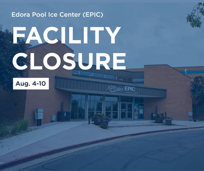 A graphic with the text "Edora Pool Ice Center (EPIC) Facility Closure: Aug. 4-10"