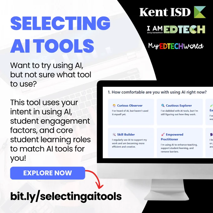 A promotional graphic titled "Selecting AI Tools" from Kent ISD and I AM EDTECH. Text asks, "Want to try using AI, but not sure what tool to use?" The graphic explains this tool matches users with AI tools based on their intent, student engagement factors, and core student learning roles. A computer screen shows a quiz asking about comfort levels with AI, with options like "Curious Observer" and "Cautious Explorer." A large red arrow points to the call to action, "EXPLORE NOW," and the URL bit.ly/selectingaitools at the bottom of the image.