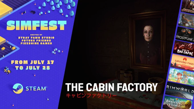 Promotional image for SIMFest on Steam. The event is from July 17 until July 28. The key art for The Cabin Factory is featured.