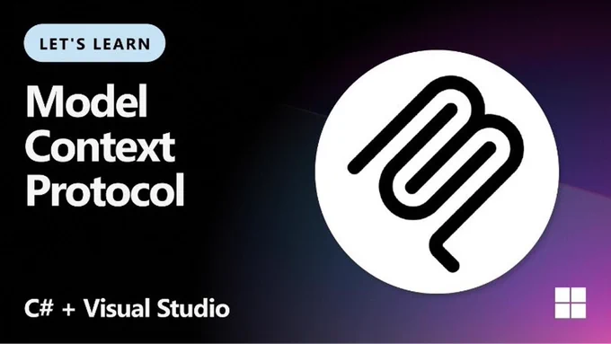 MCP logo.
text reads: Let's learn Model Context Protocol, C# and Visual Studio