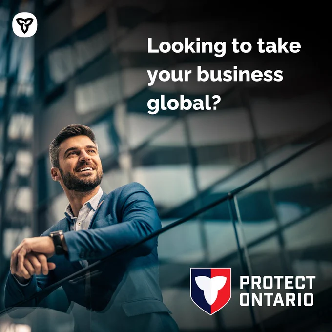 Title: Looking to take your business global? Protect Ontario.