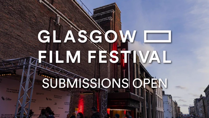 Glasgow Film Festival
Submissions Open