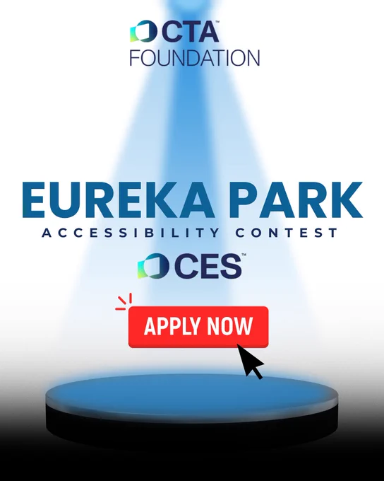 Promotional graphic for the Eureka Park Accessibility Contest. A spotlight shines on a blue platform with bold text reading “Eureka Park Accessibility Contest.” Logos for CTA Foundation and CES appear above. A red button labeled “Apply Now” with a cursor clicking it is centered below, encouraging submissions. The background fades from white to black for dramatic emphasis.