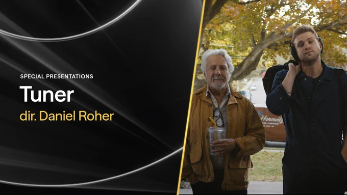 A graphic containing a film still from TUNER. An older man and a younger man stand in a doorway, smiling warmly at the camera. The graphic reads: "Special Presentations, Tuner, dir. Daniel Roher"